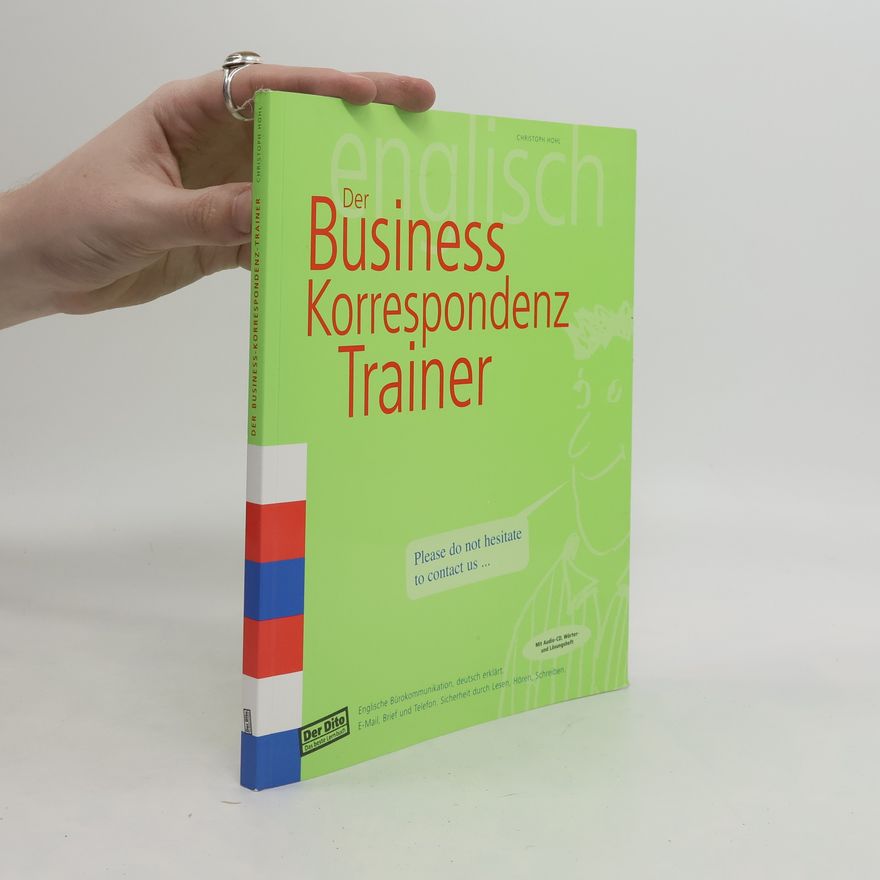 Christoph Hohl Der Business-Correspondence Trainer, m. Audio-CD