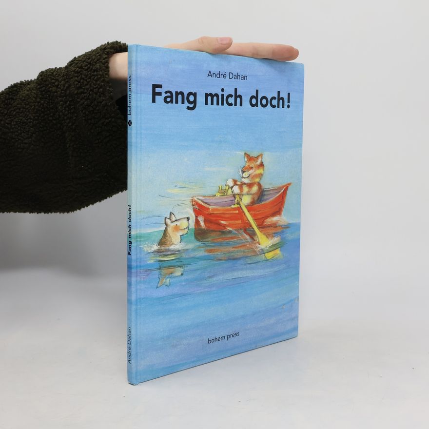 Andre Dahan Fang mich doch!