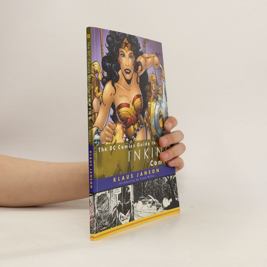 Klaus Janson The DC Comics Guide to Inking Comics