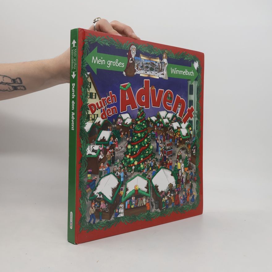 Collectif d'auteurs Mein großes Wimmelbuch: Durch den Advent