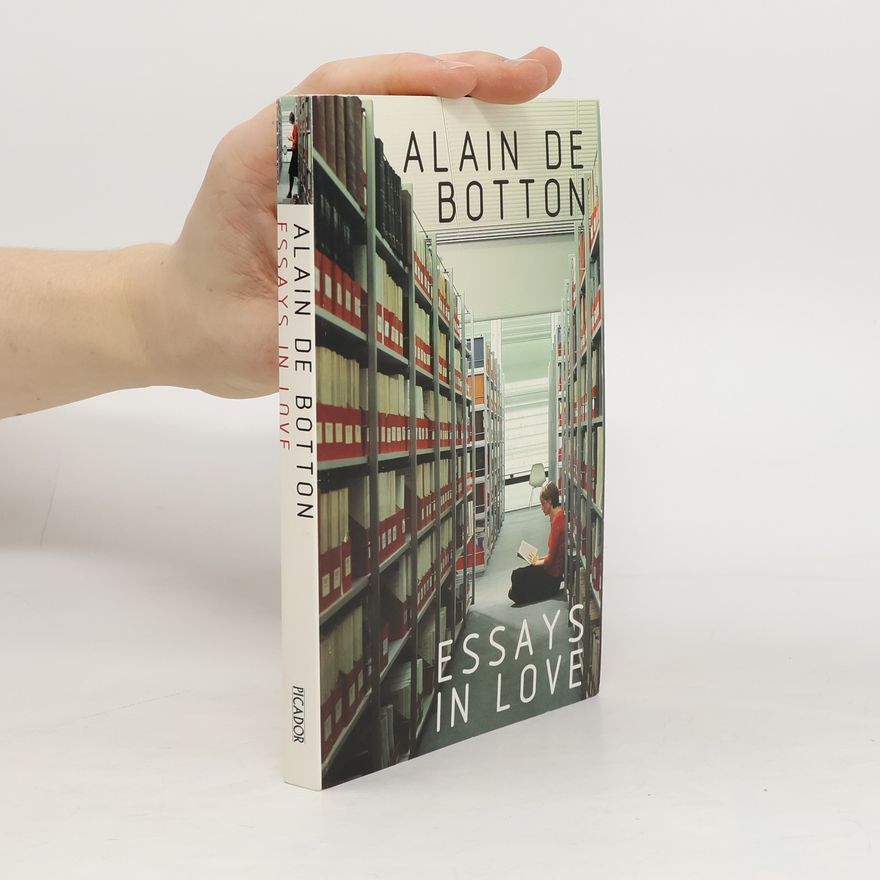 Alain de Botton Essays in love