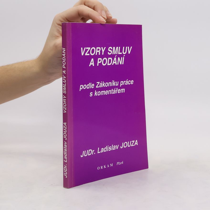 Ladislav Jouza Vzory smluv a podání podle zákoníku s komentářem