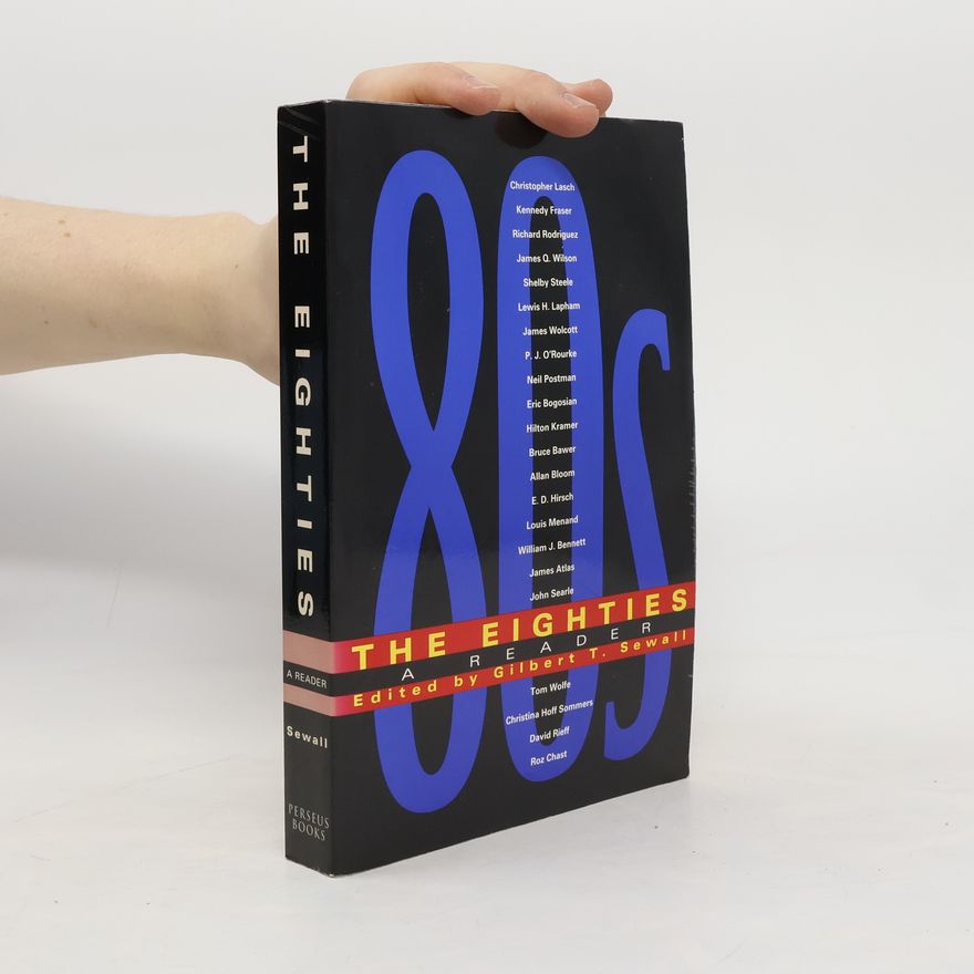 Gilbert T. Sewall The Eighties