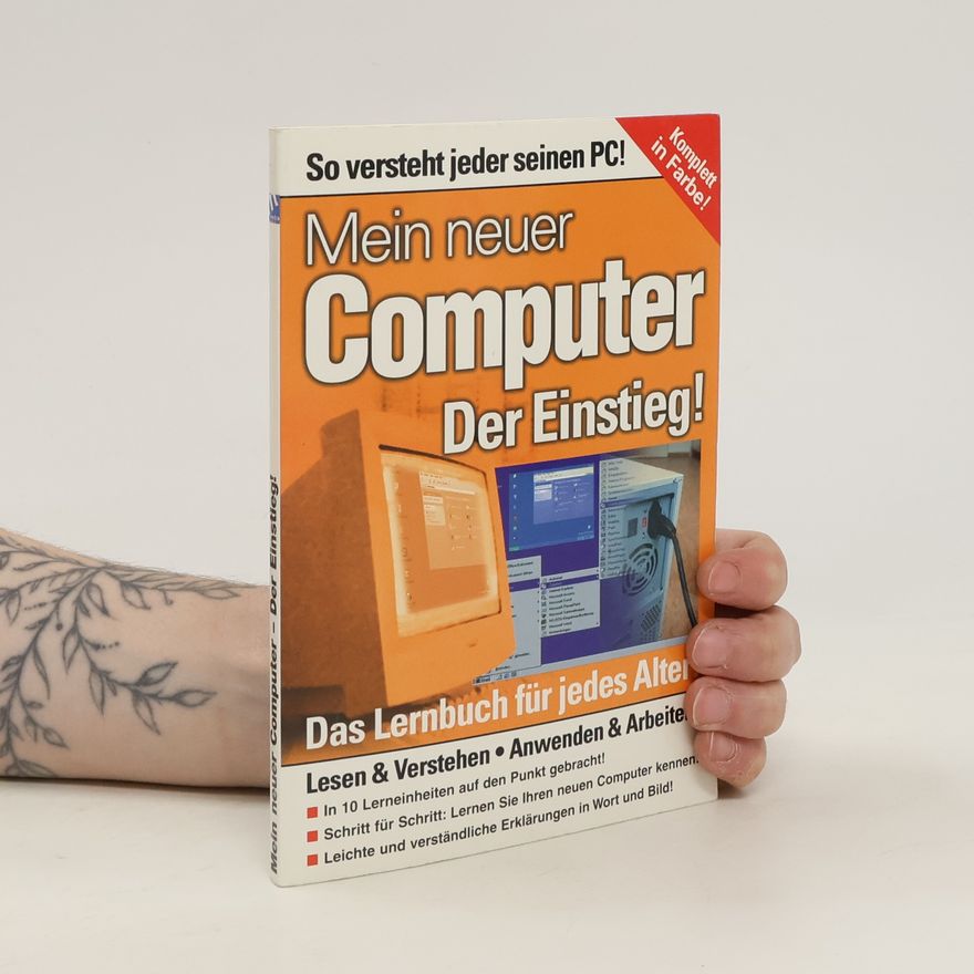 Kolektiv autorů Mein neuer Computer Der Einstieg