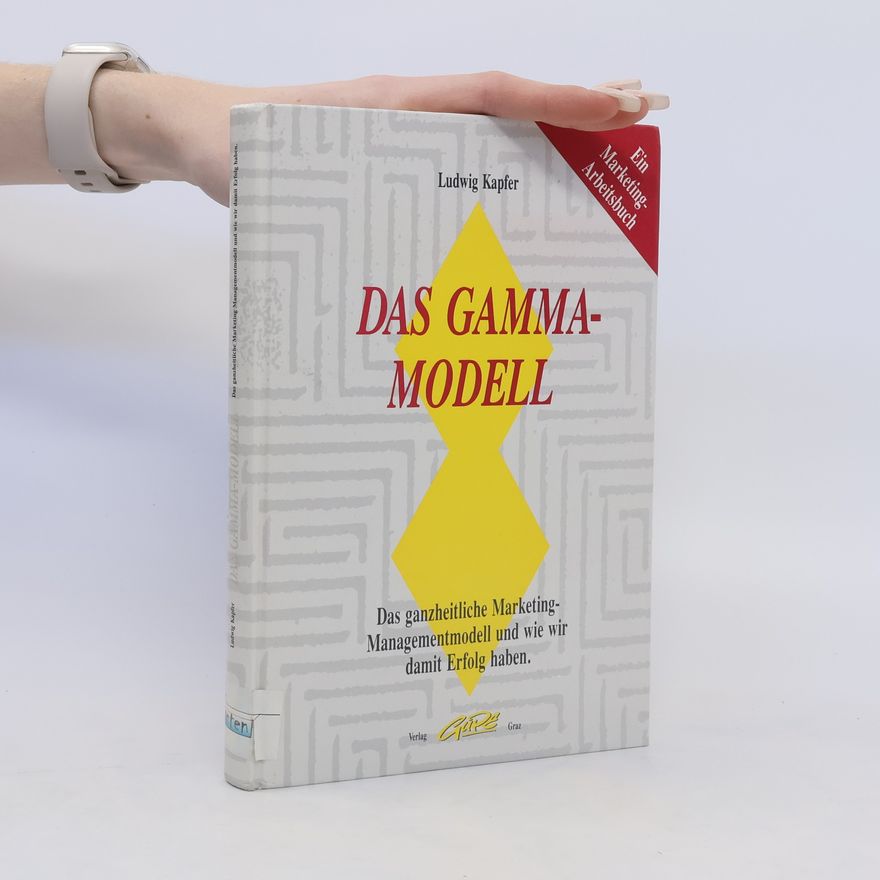 Ludwig Kapfer Das Gamma-Modell