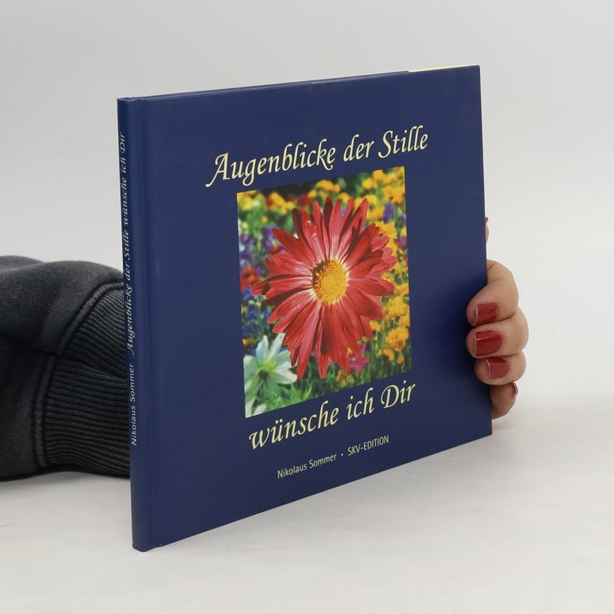 Nikolaus Sommer Augenblicke der Stille wünsche ich Dir