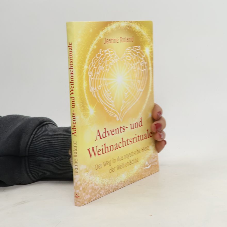 Jeanne Ruland Advents- und Weihnachtsrituale