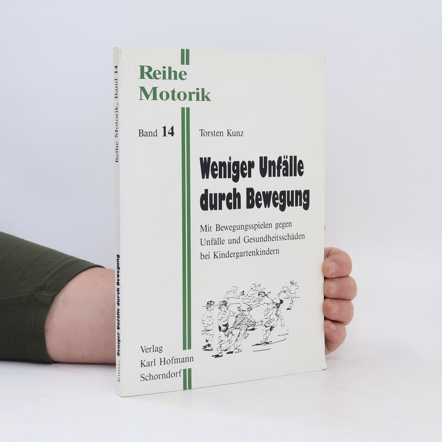 Torsten Kunz Weniger Unfälle durch Bewegung
