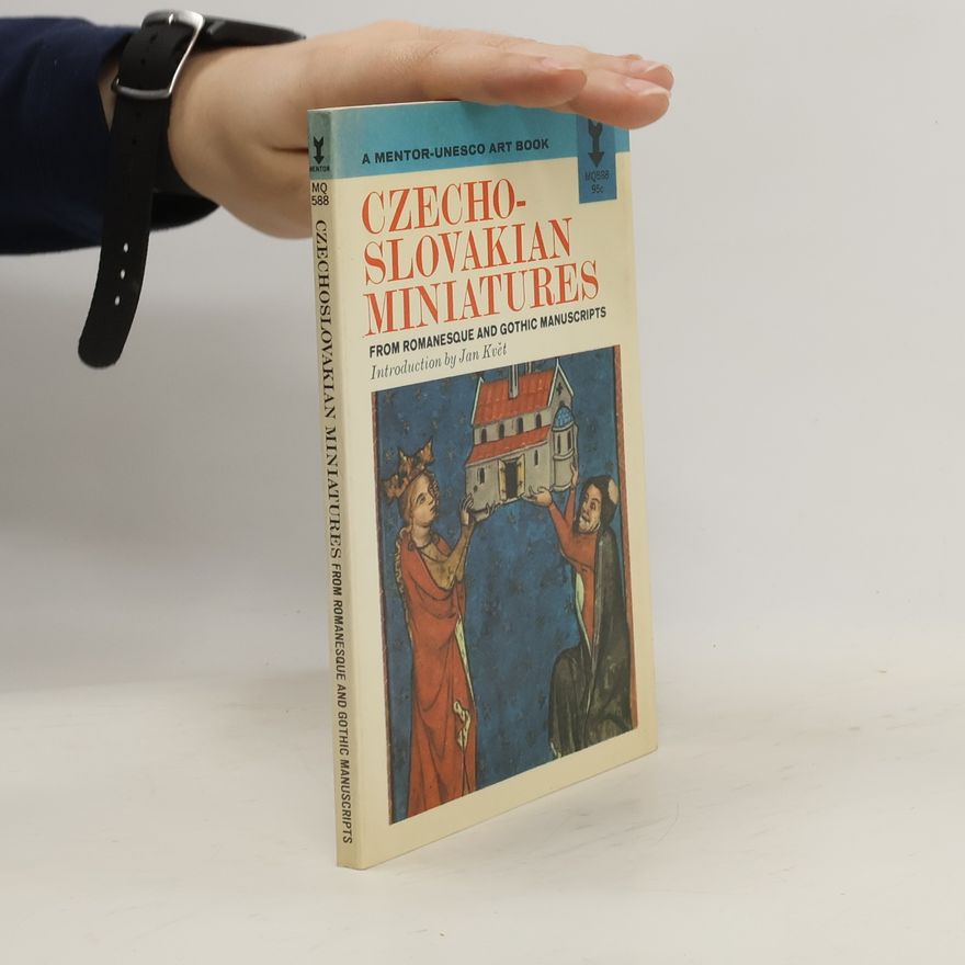Jan Květ Czechoslovakian Miniatures. From the Romanesque and Gothic Manuscripts