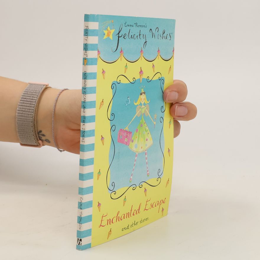 Emma Thomson Enchanted Escape and Other Stories