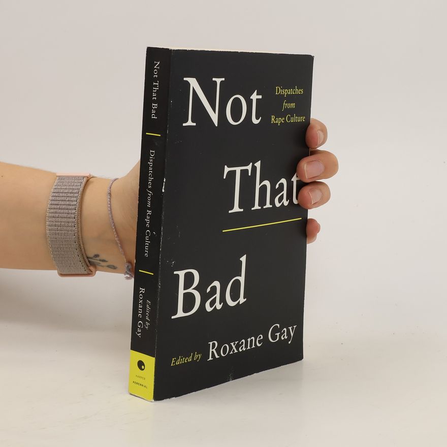 Roxane Gay Not That Bad