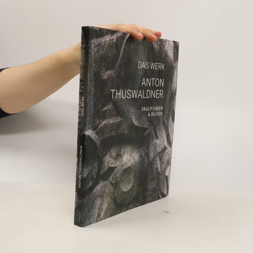 Anton Thuswaldner Anton Thuswaldner - das Werk