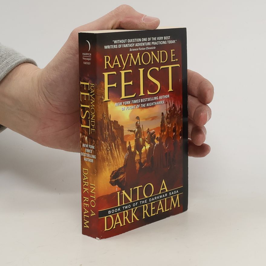 Raymond E. Feist Into a Dark Realm