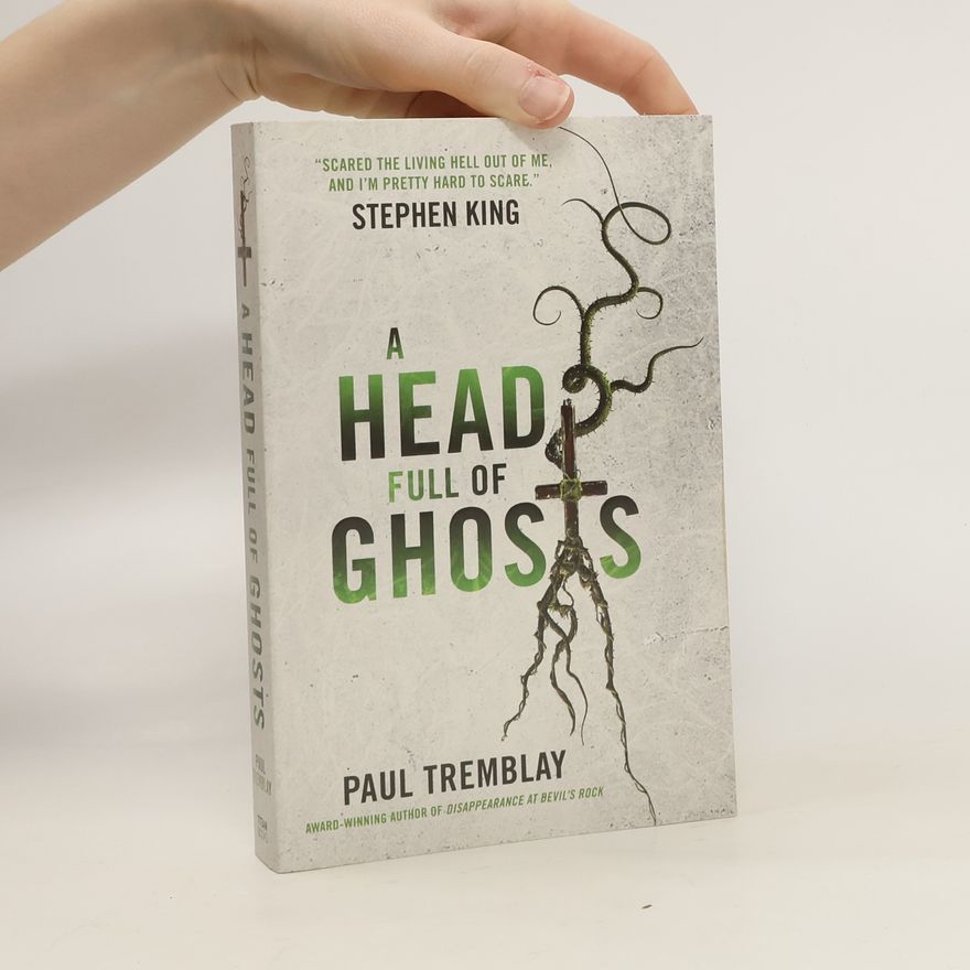 Paul G. Tremblay A Head Full of Ghosts