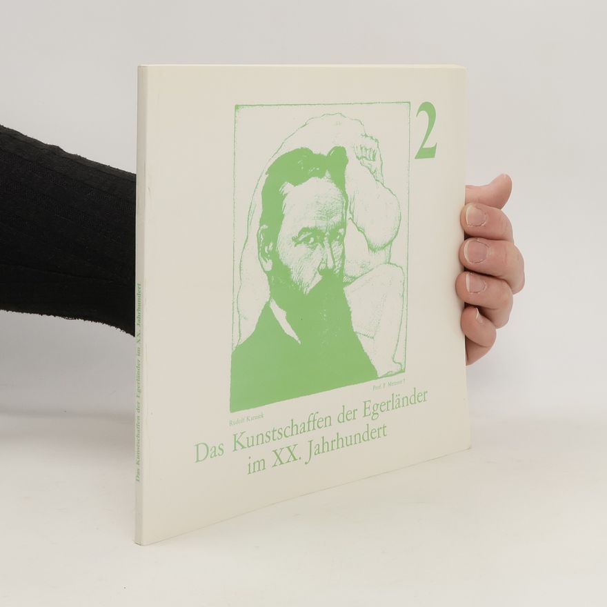 Various authors Das Kunstschaffen der Egerländer im XX. Jahrhundert 2