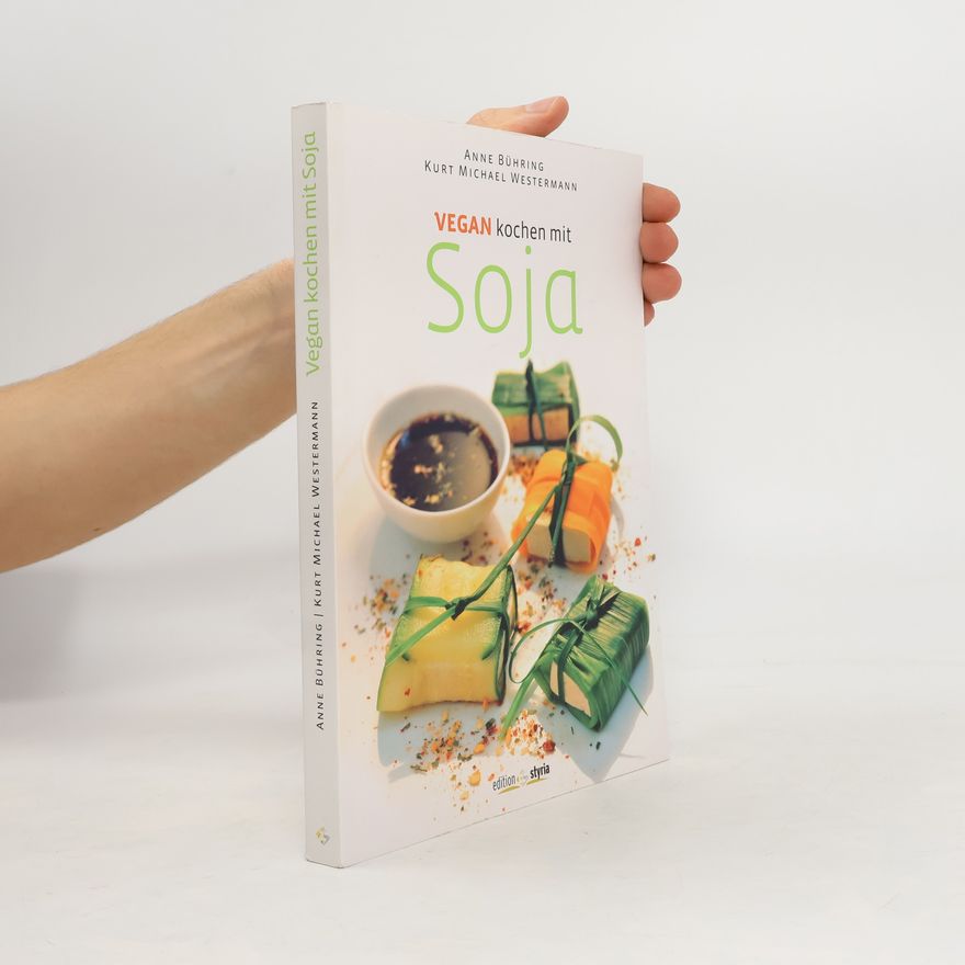 Anne Bühring Vegan kochen mit Soja