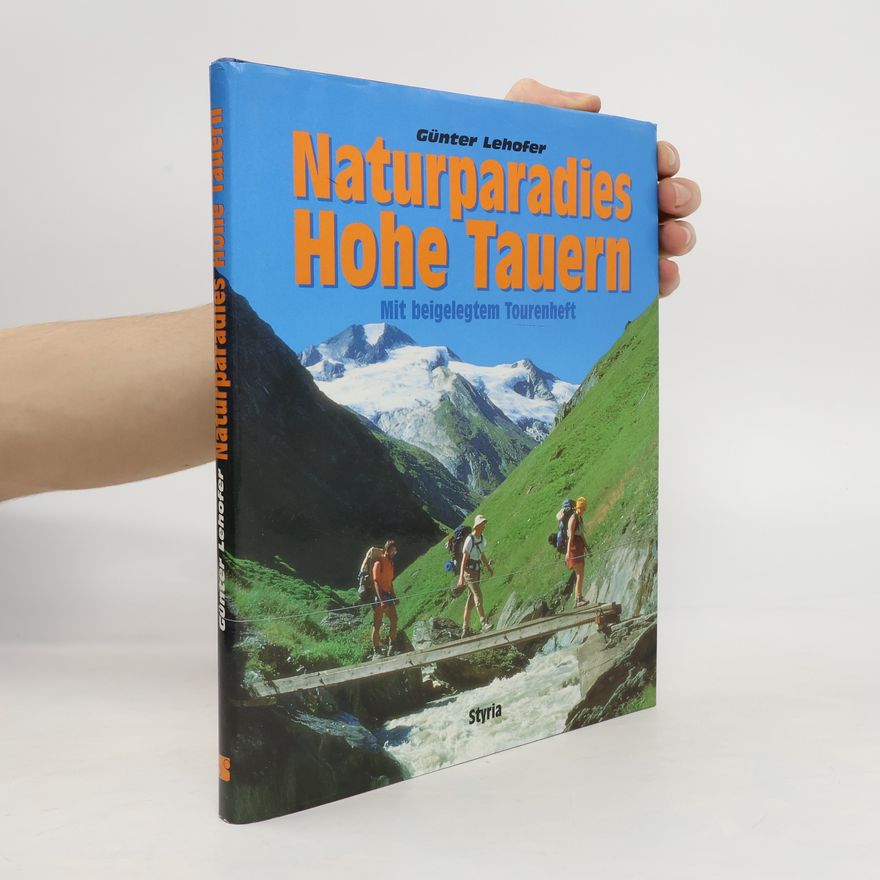 Günter Lehofer Naturparadies Hohe Tauern