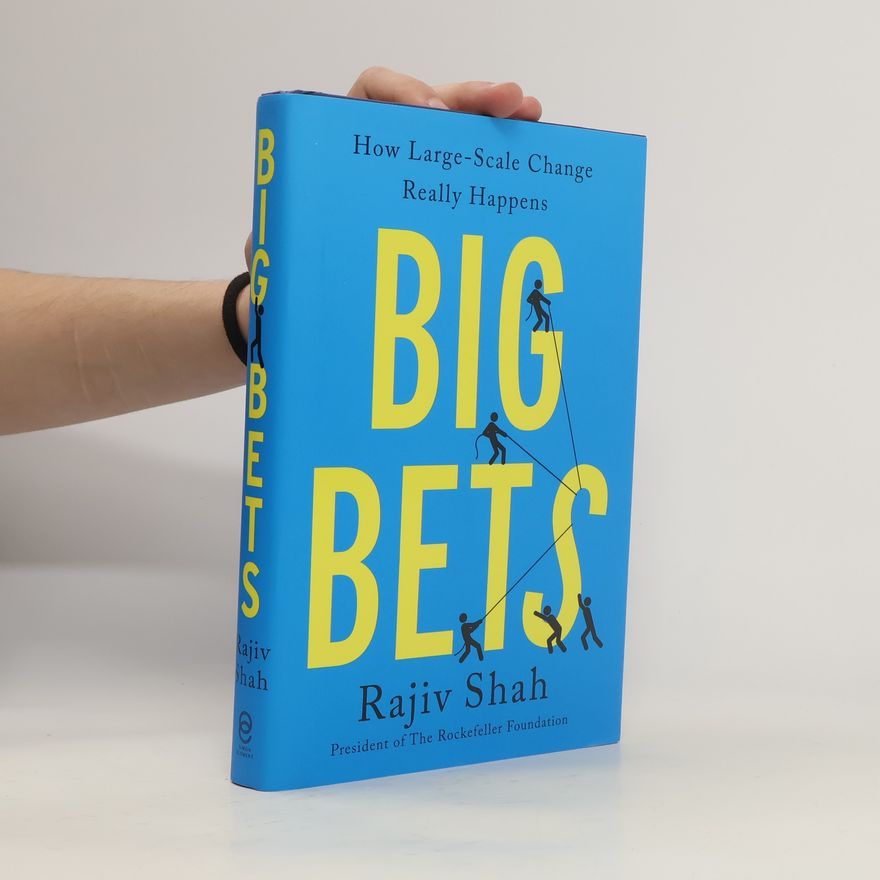 Rajiv Shah Big Bets