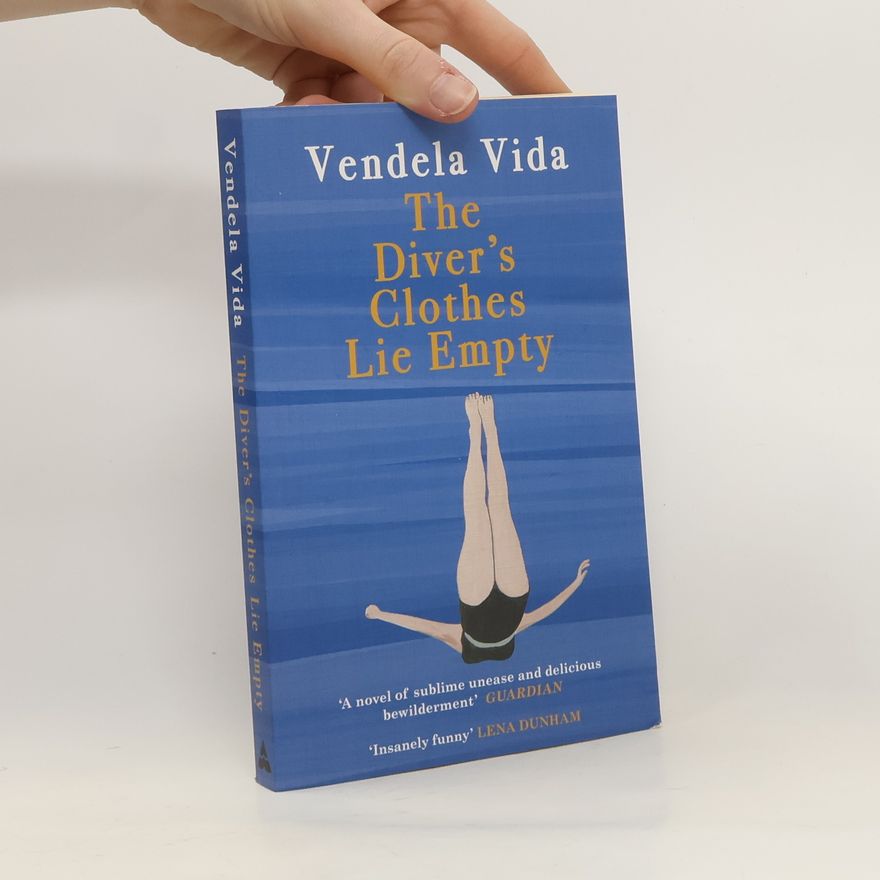 Vendela Vida The Diver's Clothes Lie Empty. Des Tauchers leere Kleider, englische Ausgabe