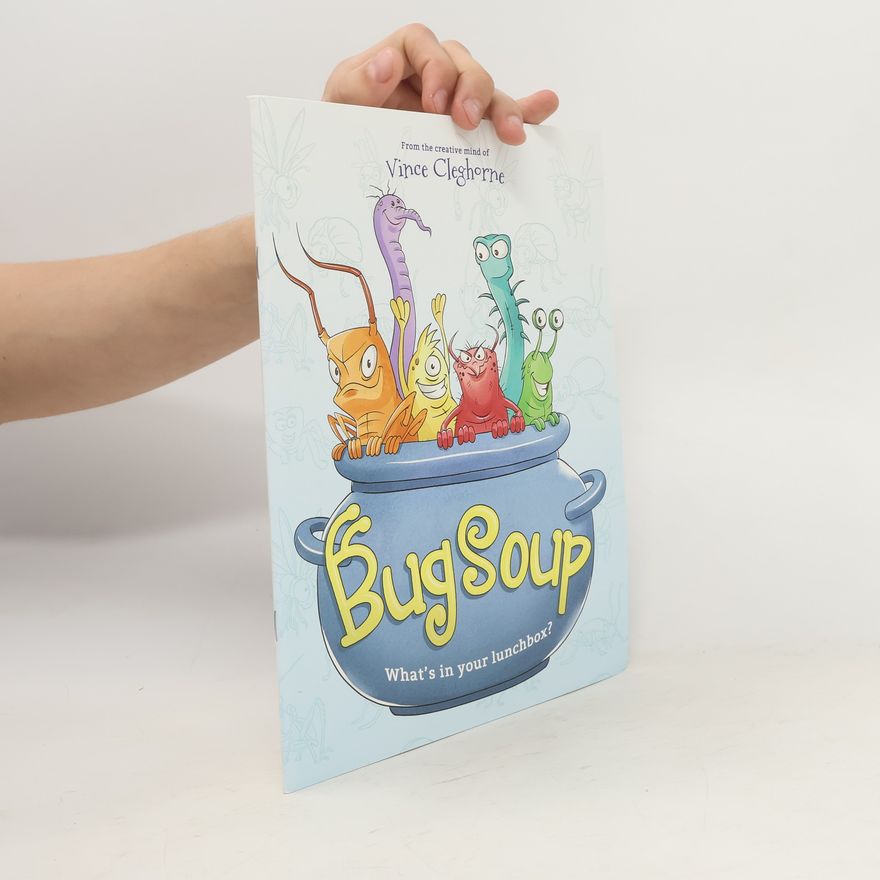 Vince Cleghorne Bug Soup