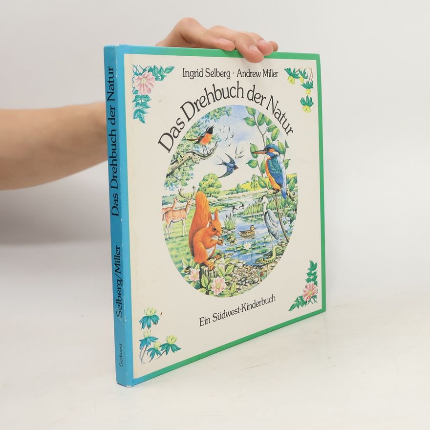 Ingrid Selberg Das Drehbuch der Natur