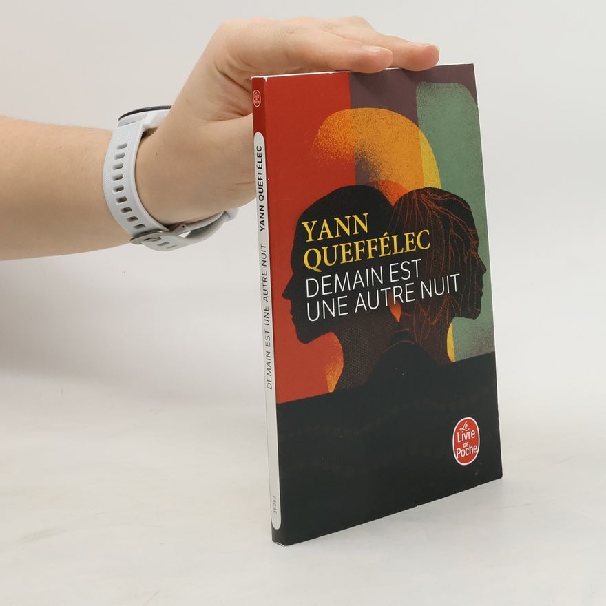 Yann Queffélec Demain est une autre nuit