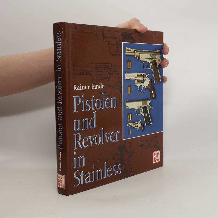 Rainer Emde Pistolen und Revolver in Stainless