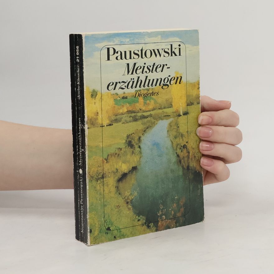 Konstantin Paustovski Meistererzählungen.