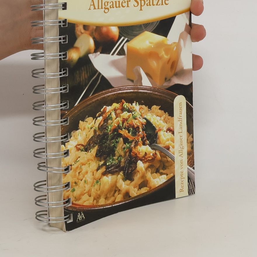 Roswitha Liebenstein Alles über Allgäuer Spätzle