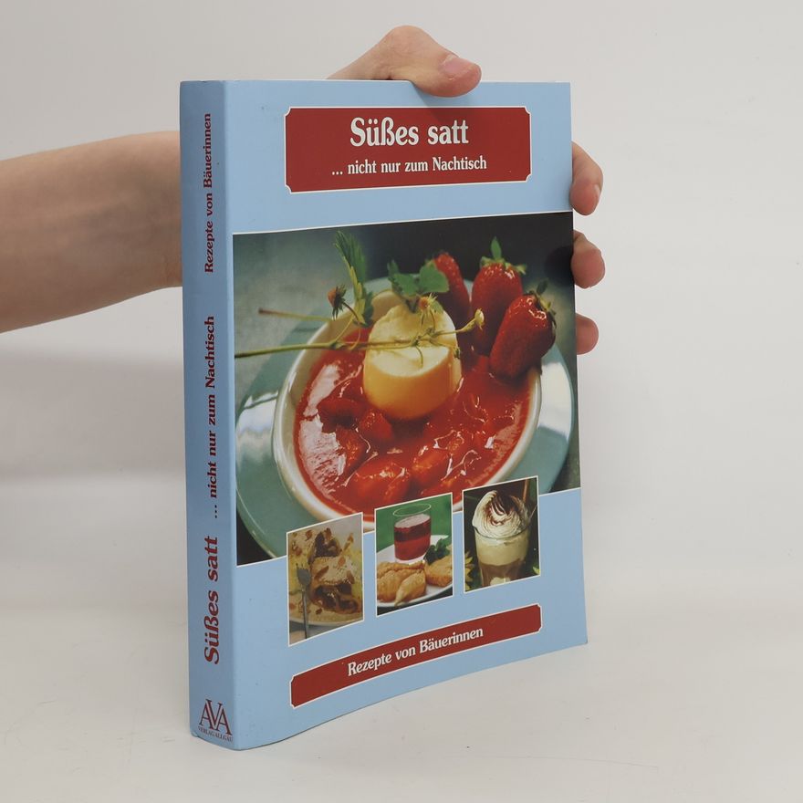 Maria Anna Weixler Schürger Süßes satt