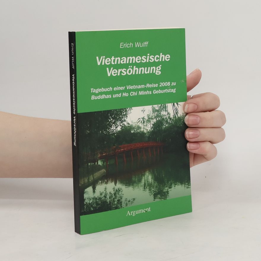 Erich Wulff Vietnamesische Versöhnung