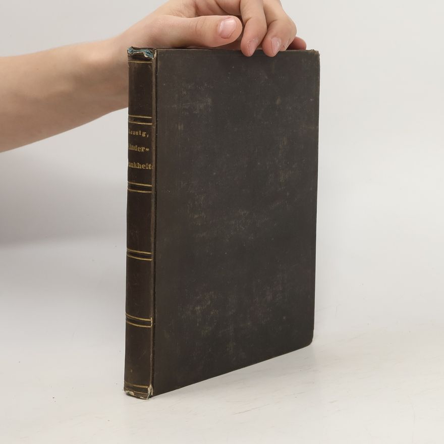 Karl Hennig Lehrbuch der Krankheiten des Kindes in seinen verschiedenen Altersstufen