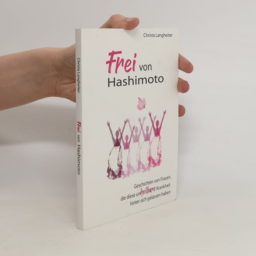 Christa Langheiter Frei von Hashimoto