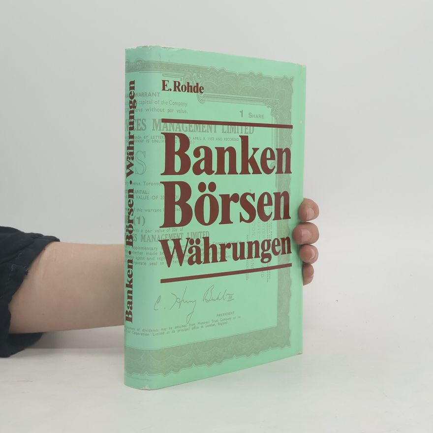Erwin Rohde Banken, Börsen, Währungen