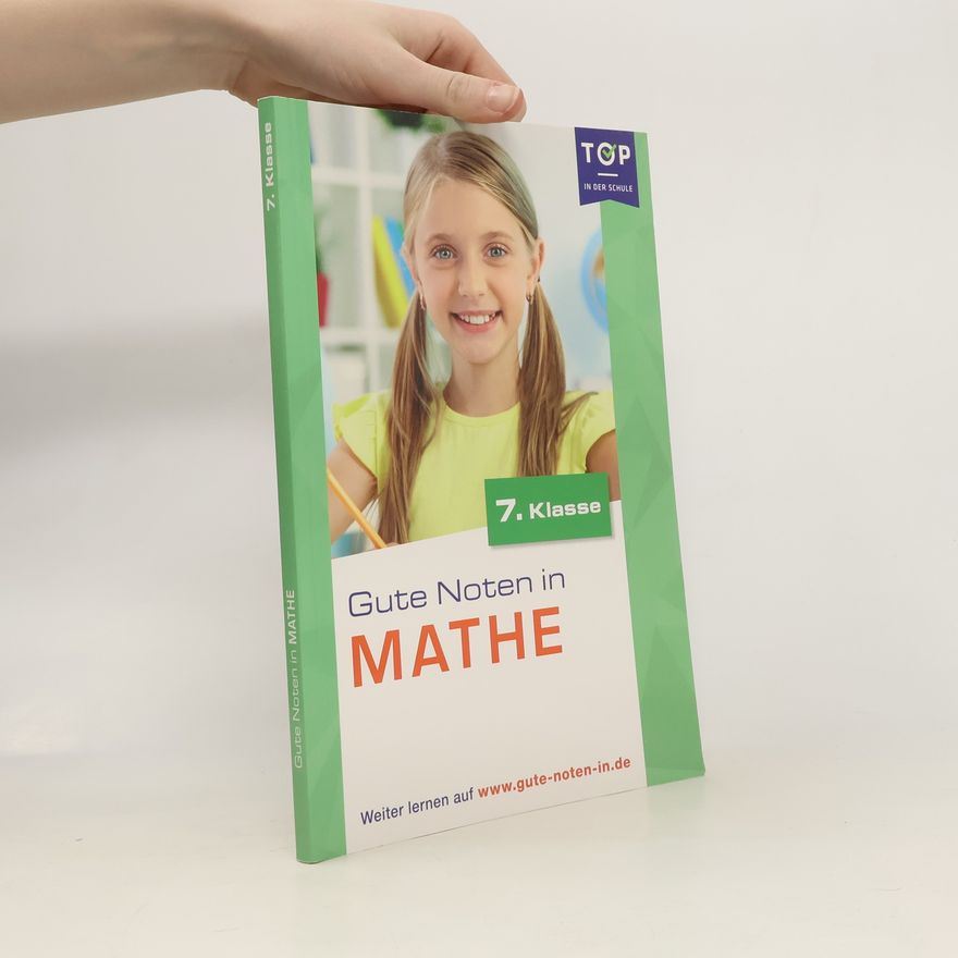 Autorenkollektiv Gute Noten in Mathe 7. Klasse