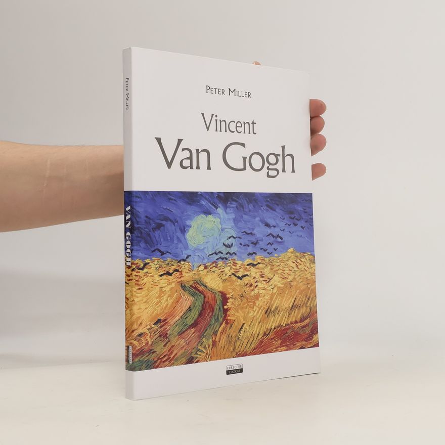 Peter Miller Vincent Van Gogh
