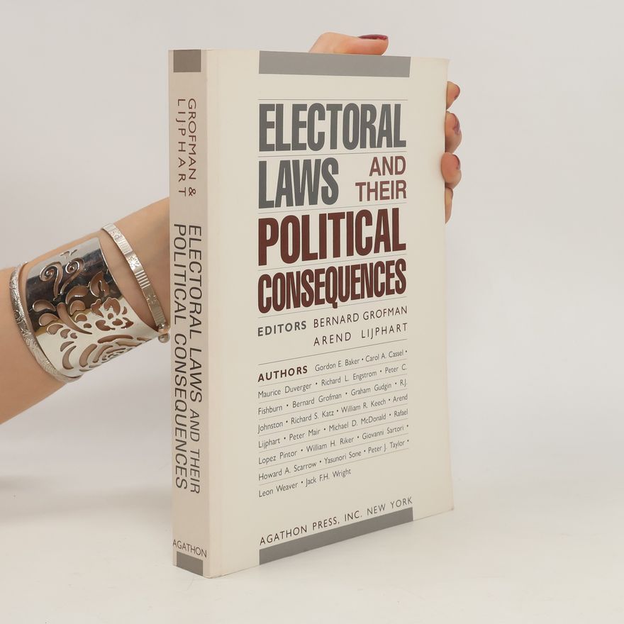 Bernard Grofman Electoral Laws and Their Political Consequences