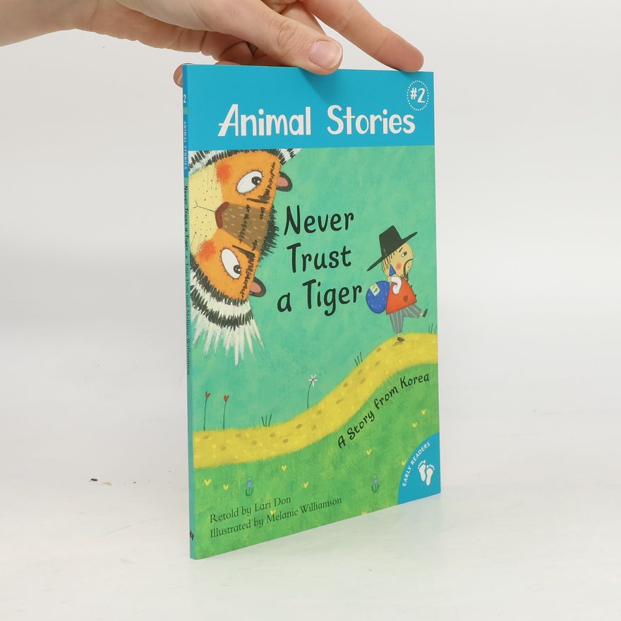 Lari Don Never trust a tiger : a story from Korea