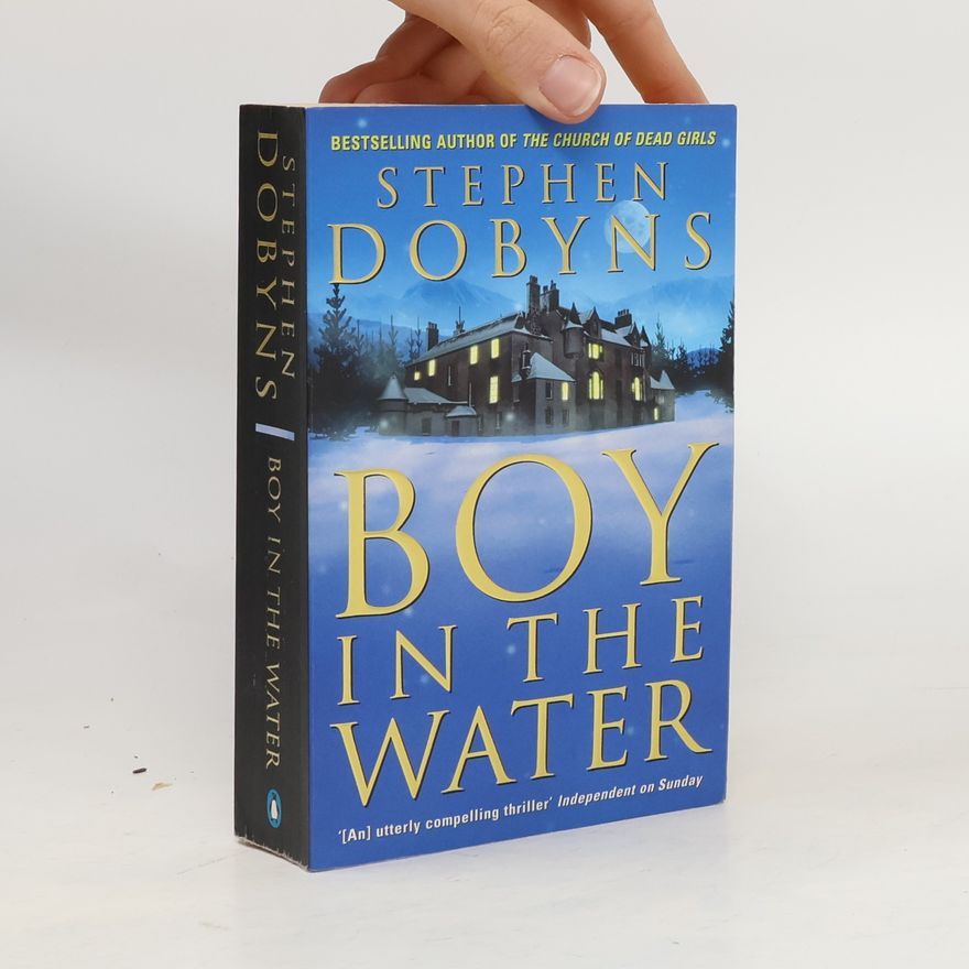 Stephen Dobyns Boy in the Water