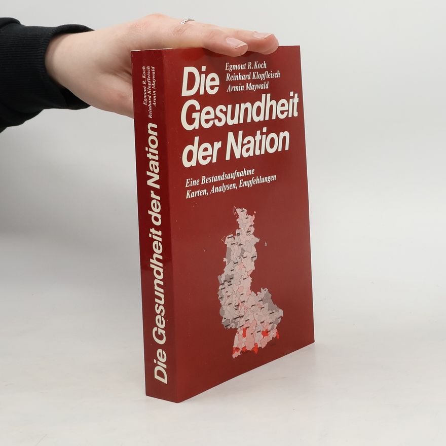 Egmont R. Koch Die Gesundheit der Nation