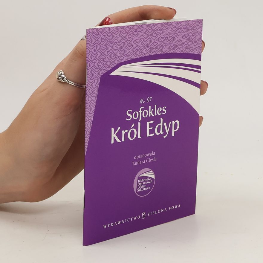 Tamara Cieśla Sofokles. Król Edyp