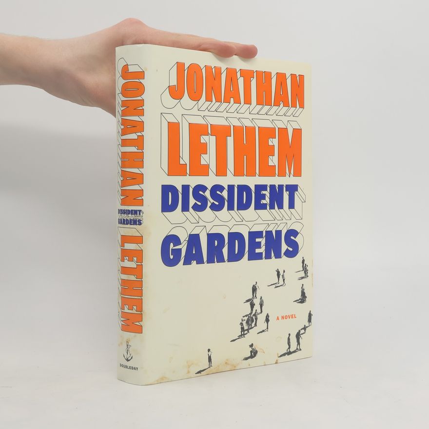 Jonathan Lethem Dissident Gardens