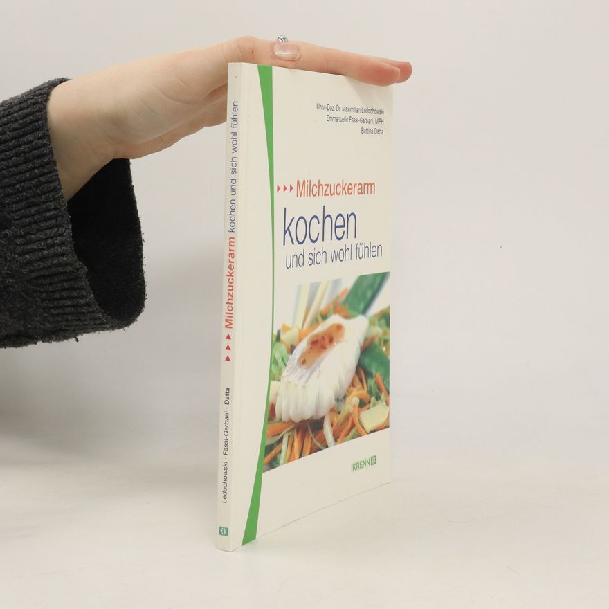 Maximilian Ledochowski Milchzuckerarm kochen und sich wohl fühlen