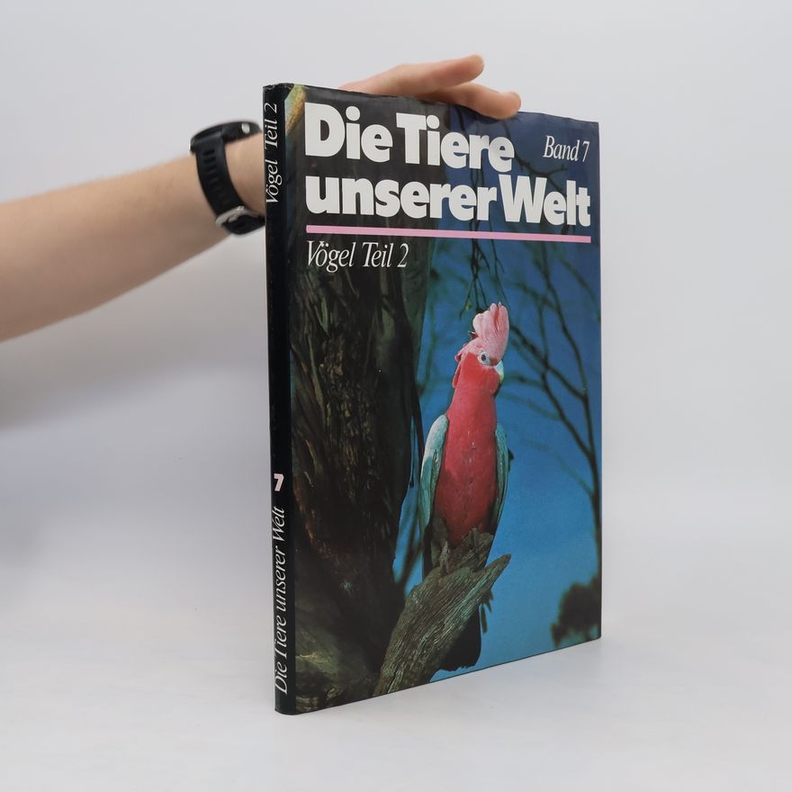 Autorenkollektiv Die Tiere unserer Welt. Vögel Teil 2