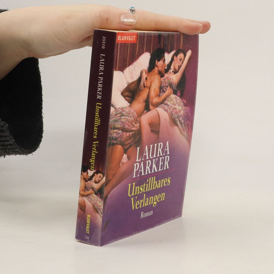 Laura Parker Unstillbares Verlangen