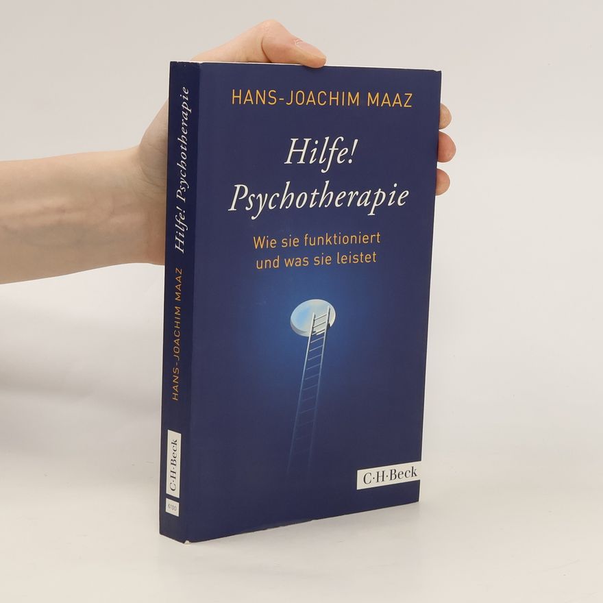 Hans Joachim Maaz Hilfe! Psychotherapie