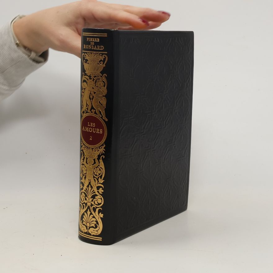 Pierre de Ronsard Les Amours 2