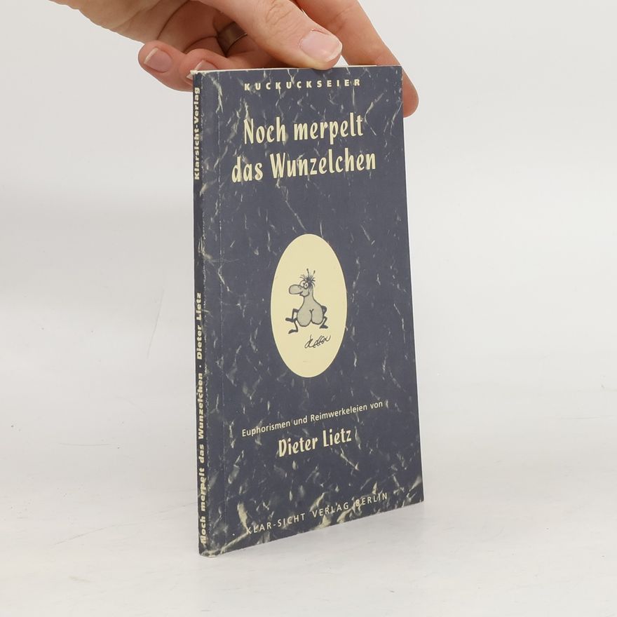 Various authors Noch merpelt das Wunzelchen. Dieter Lietz