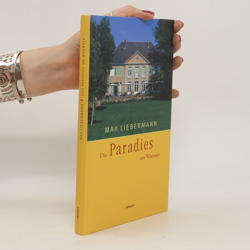 Nina Nedelykov Max Liebermann - das Paradies am Wannsee