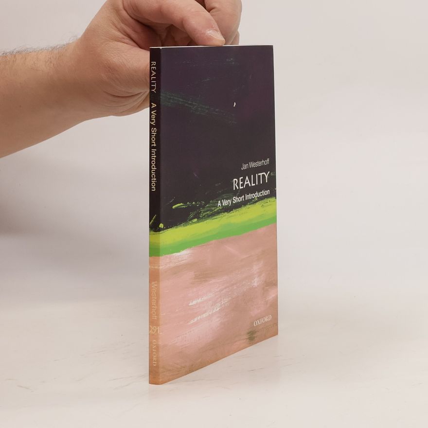 Jan Westerhoff Reality: A Very Short Introduction